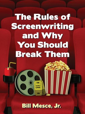 cover image of The Rules of Screenwriting and Why You Should Break Them